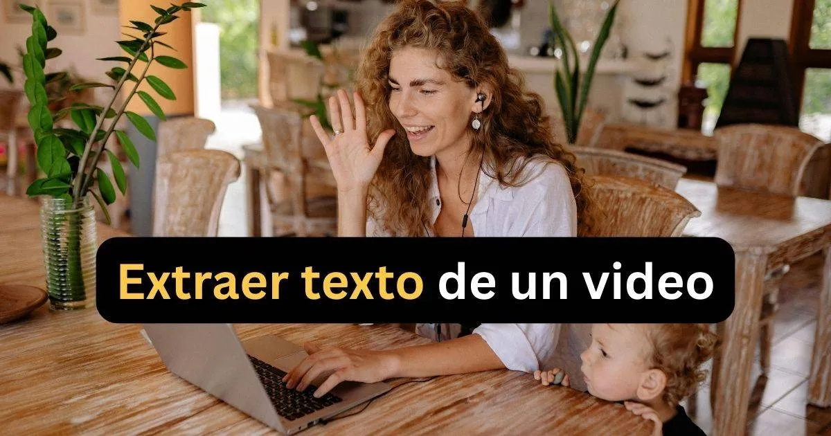 Extraer texto de un video - Transcripción precisa