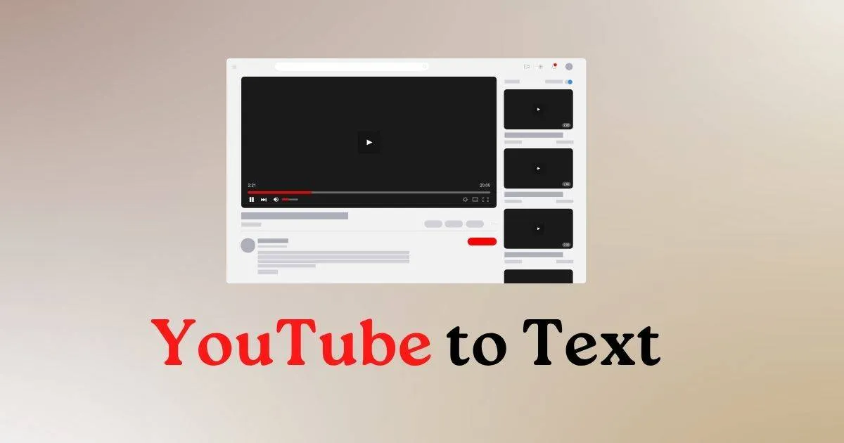 YouTube to Text – Turn Videos into Accurate Transcripts