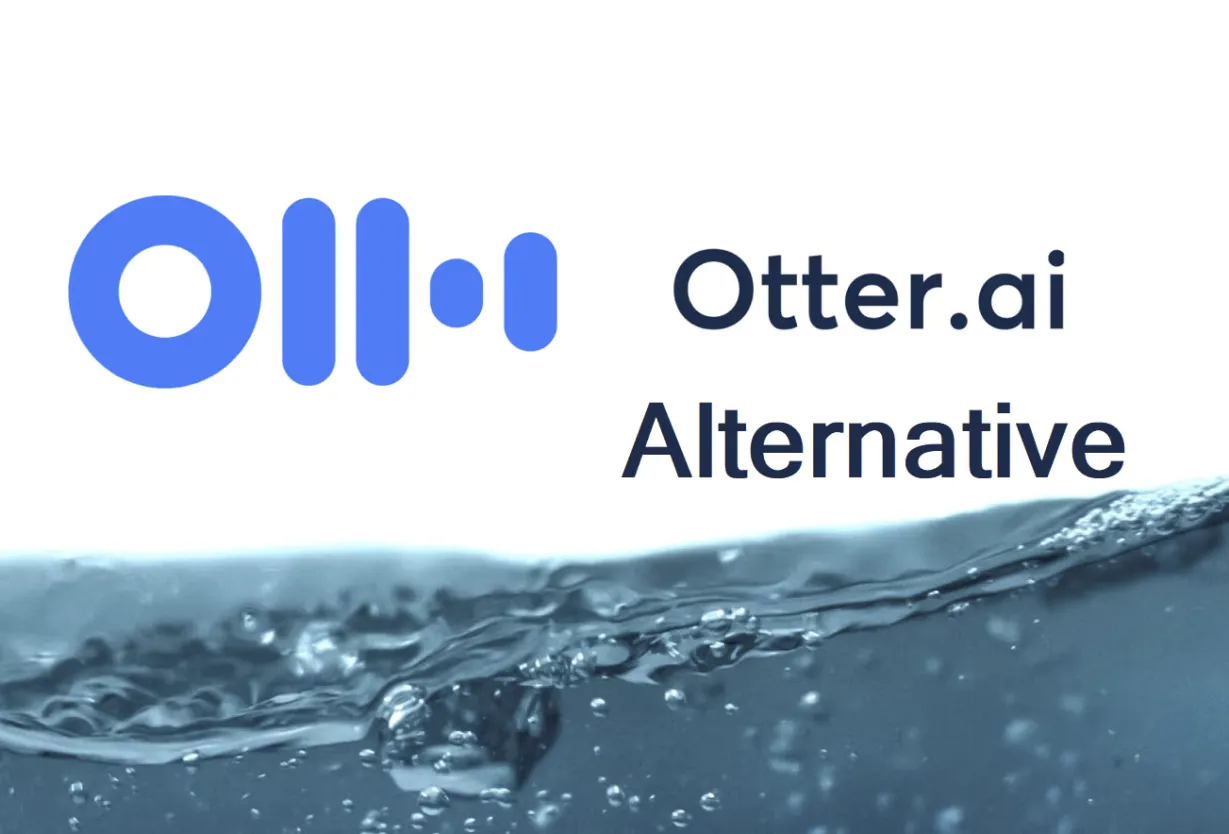 Best Otter.ai Alternative for AI Transcription & Summaries
